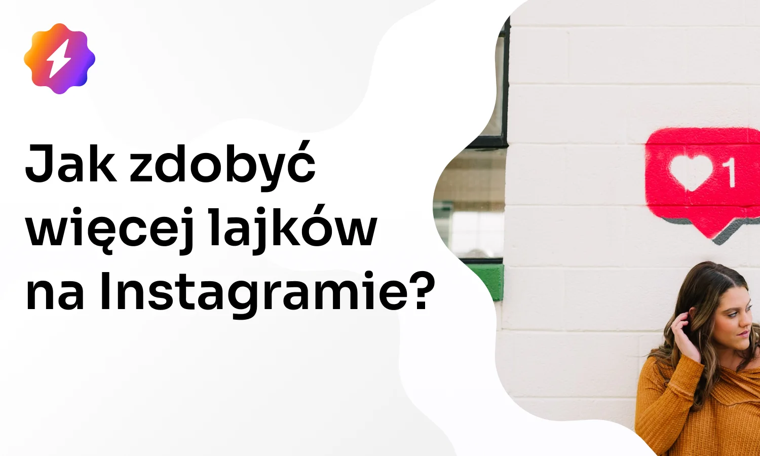 Jak zdobyć lajki na Instagramie? Sposoby jak mieć więcej like na Instagramie