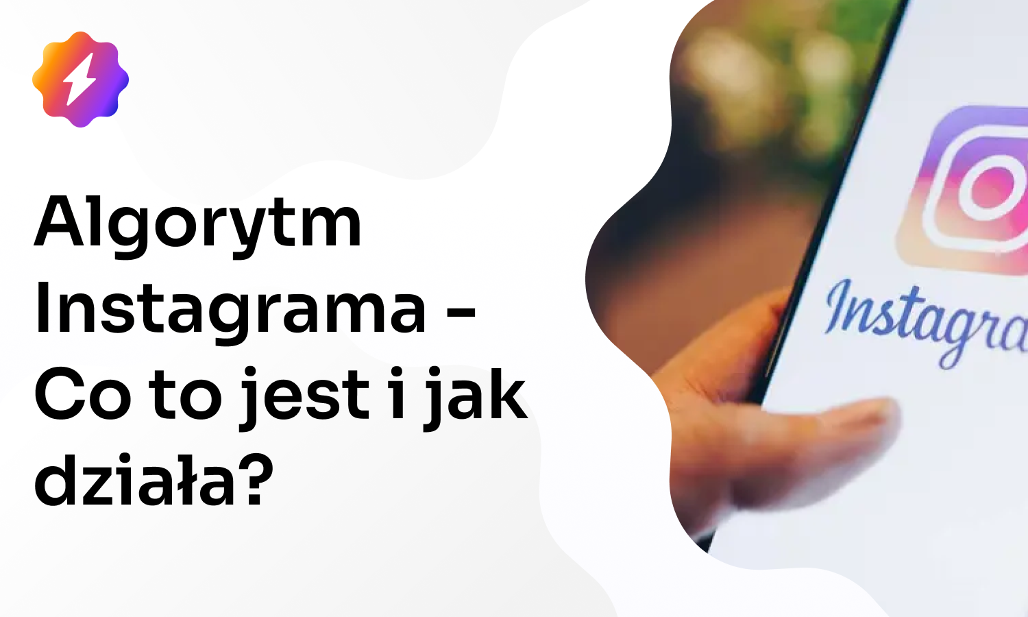 Algorytm na Instagramie – Co to i jak działa?