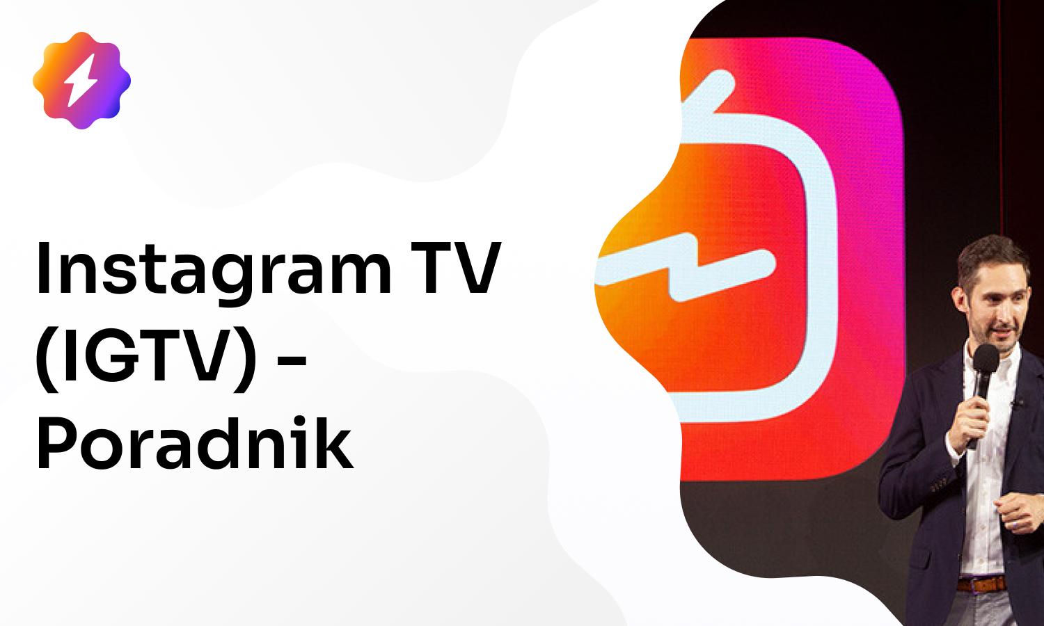 Instagram TV. Jak działało IGTV?