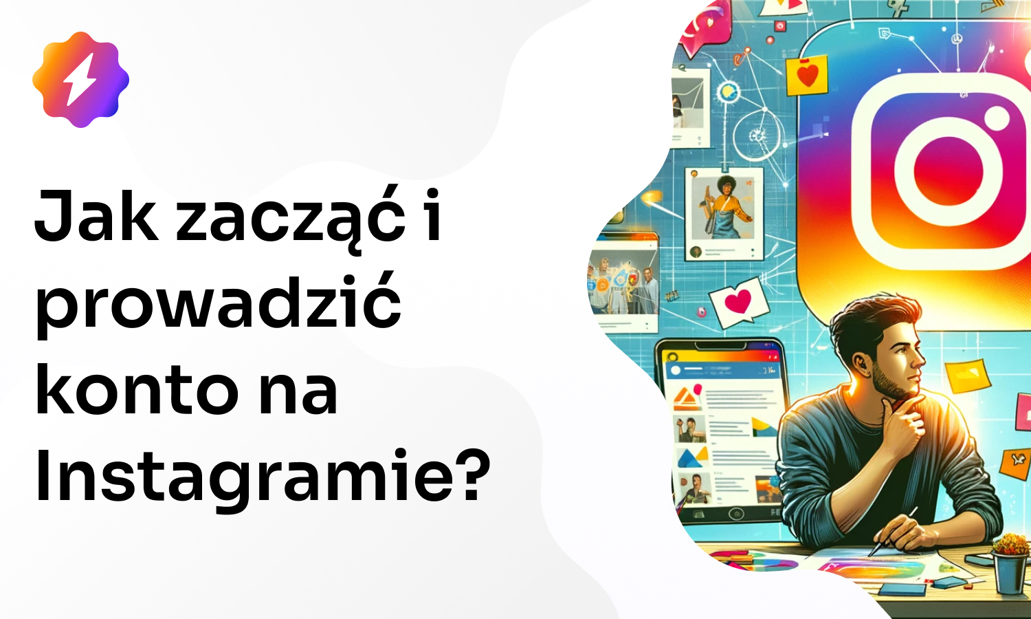 Jak zacząć na Instagramie? Porady jak prowadzić konto