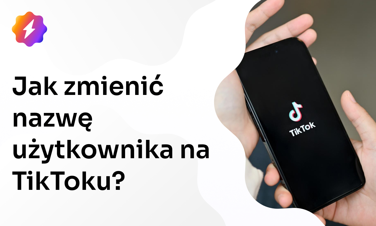 Jak łatwo zmienić nazwę użytkownika na TikToku?