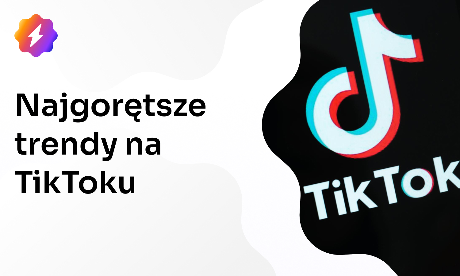 Najgorętsze trendy na TikToku w 2024 – Co nowego na platformie?